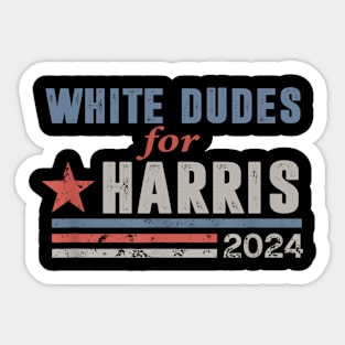 White Dudes For Kamala Harris Sticker